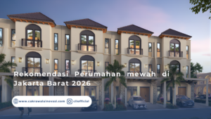 perumahahan mewah di jakarta barat